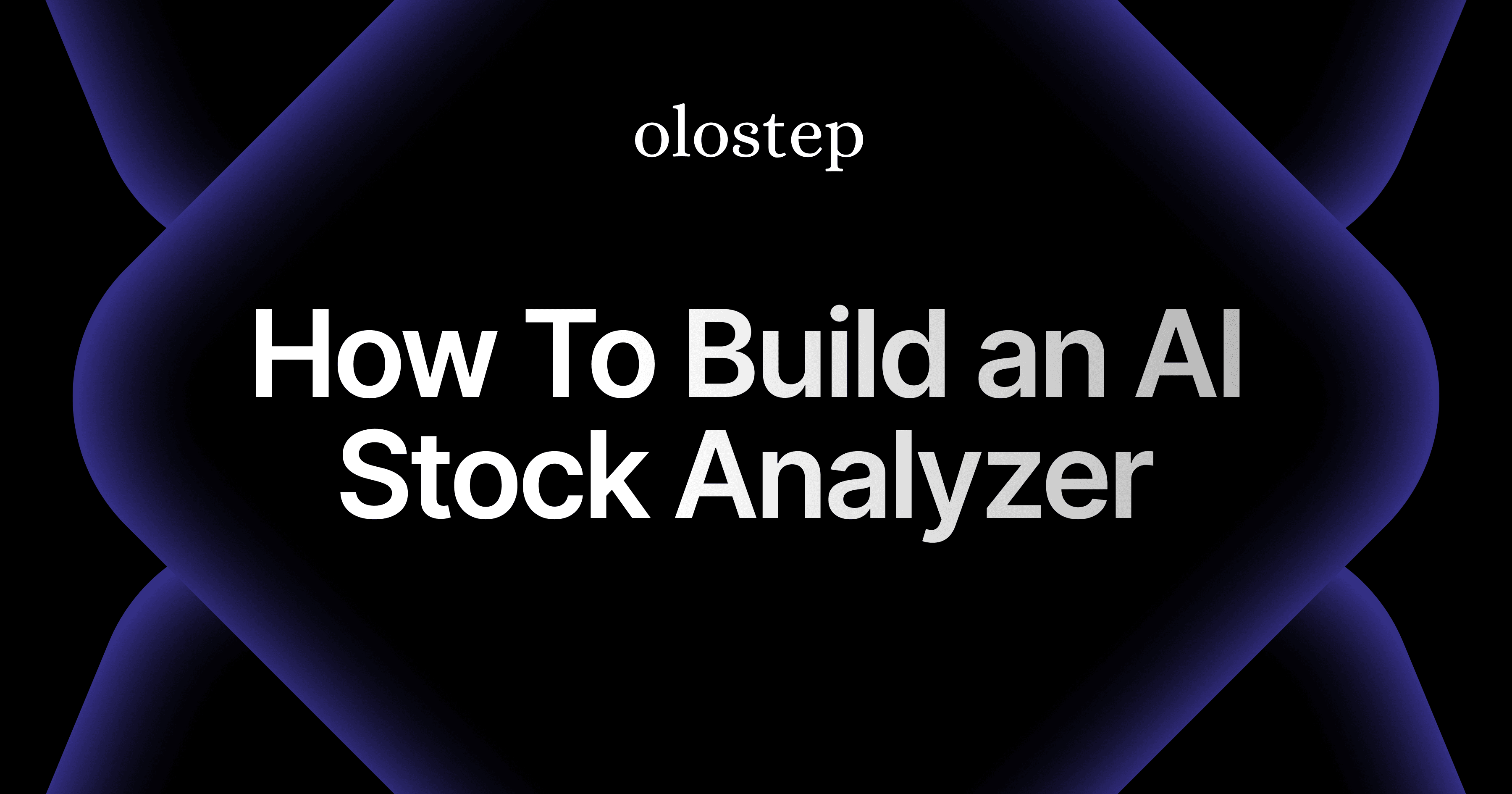 Build an AI-Powered Stock Analyzer Using Streamlit, Olostep, and OpenAI