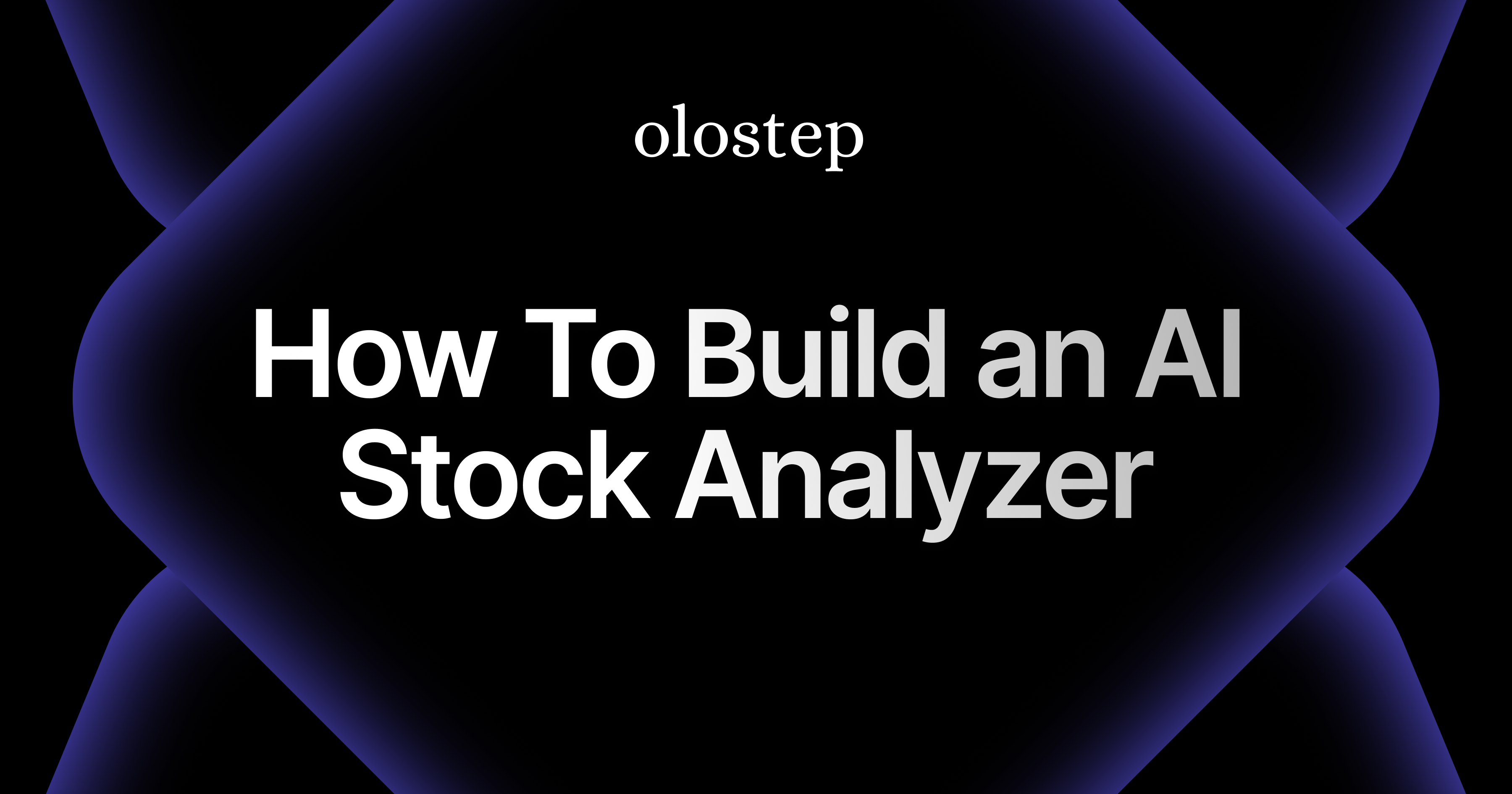 Build an AI-Powered Stock Analyzer Using Streamlit, Olostep, and OpenAI